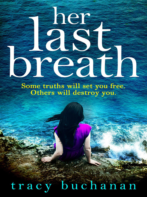 Title details for Her Last Breath by Tracy Buchanan - Available